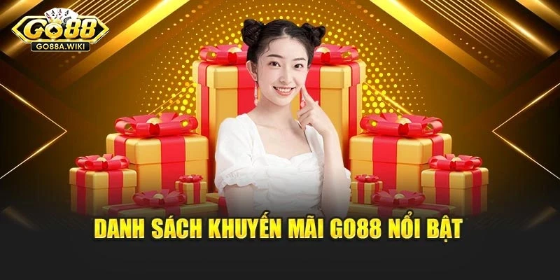 Danh sách khuyến mãi Go88 nổi bật
